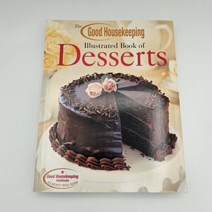 Good Housekeeping Illustrated Book of Desserts 1991